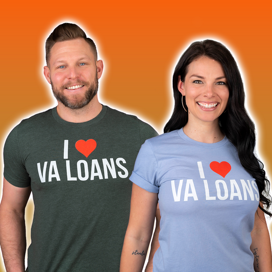 I Love VA Loans T-Shirt