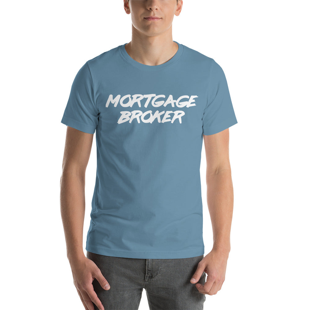 Mortgage Broker - White Lettering T-shirt